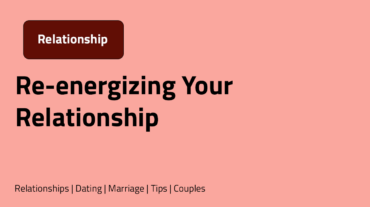 Re-energizing Your Relationship