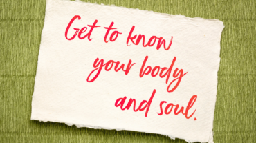 Get to know your body and soul - inspirational handwriting on textured paper