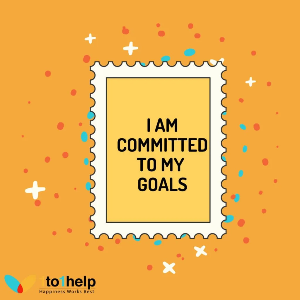 I am committed to my goals